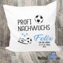 Kissen "PROFI NACHWUCHS" mit Name & Geburtsdaten